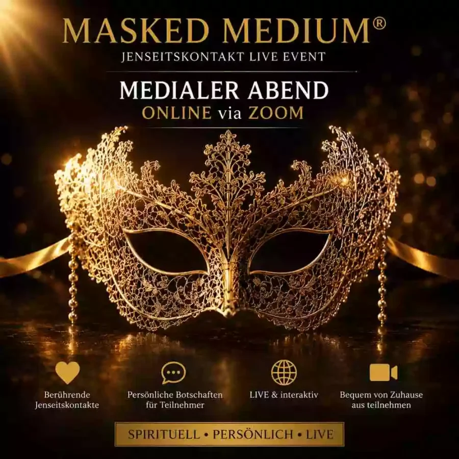Masked Medium® – Medialer Abend mit Jenseitskontakten LIVE via Zoom mit goldener venezianischer Maske als Symbol für anonyme Bühnenmedialität